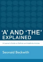 'A' and 'The' Explained